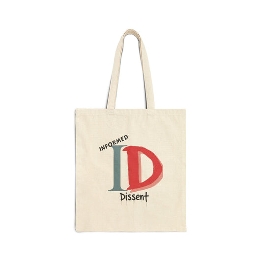 Informed Dissent Tote Bag